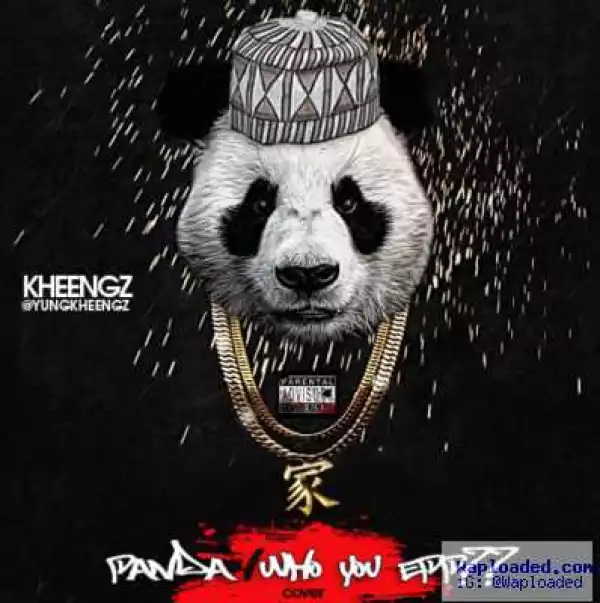 Kheengz - Panda/Who You Epp? (Cover)
